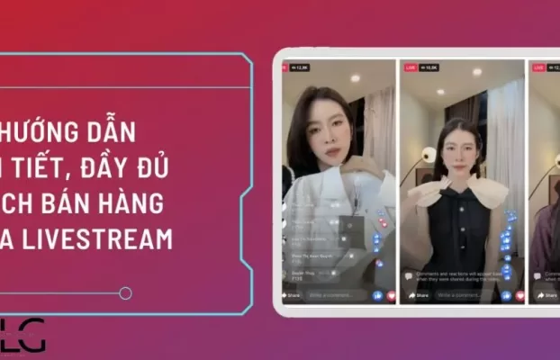 Chiến lược Livestream kinh doanh hiệu quả